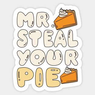 Thanksgiving Mr Steal Your Pie Sticker